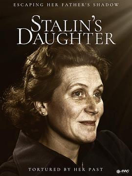 斯大林的女儿 Stalin's Daughter (2015) - 毒蛇电影