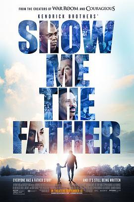 父亲 Show Me The Father (2021) - 毒蛇电影