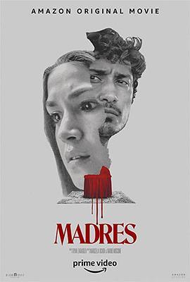 母亲的诅咒 Madres (2021) - 毒蛇电影