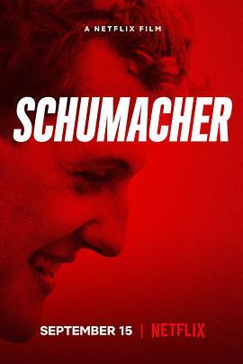 舒马赫 Schumacher (2021) - 毒蛇电影