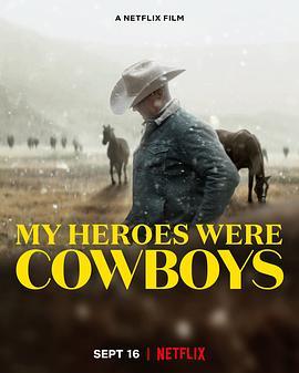 我的牛仔英雄梦 My Heroes Were Cowboys (2021) - 毒蛇电影