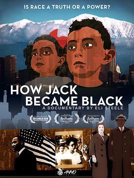 How Jack Became Black  (2018) - 毒蛇电影