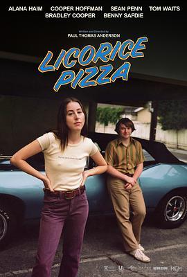 甘草披萨 Licorice Pizza (2021) - 毒蛇电影