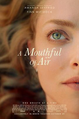 如释重负 A Mouthful of Air (2021) - 毒蛇电影