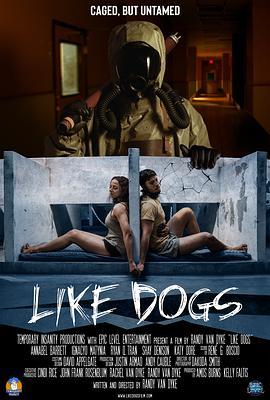 好像一条狗 Like Dogs (2021) - 毒蛇电影