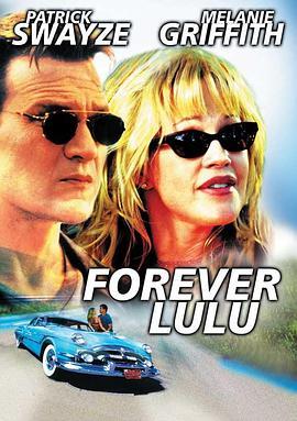 激情过后 Forever Lulu (2000) - 毒蛇电影