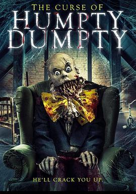 蛋头人的诅咒 The Curse of Humpty Dumpty (2021) - 毒蛇电影