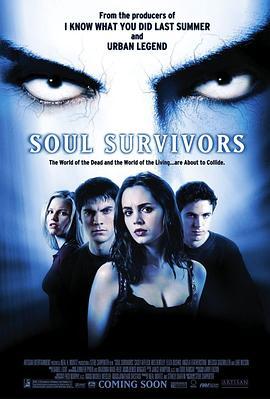 骇过阴阳线 Soul Survivors (2001) - 毒蛇电影