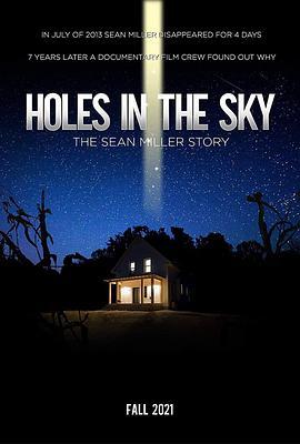 天空之洞：肖恩·米勒的故事 Holes in the Sky: The Sean Miller Story (2021) - 毒蛇电影