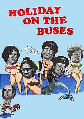 Holiday on the Buses  (1973) - 毒蛇电影