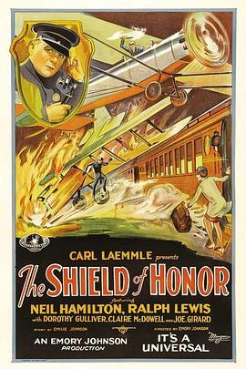 荣誉之盾 The Shield of Honor (1927) - 毒蛇电影