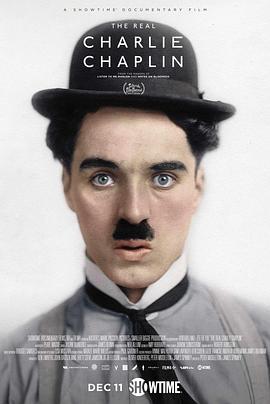 真实的查理·卓别林 The Real Charlie Chaplin (2021) - 毒蛇电影