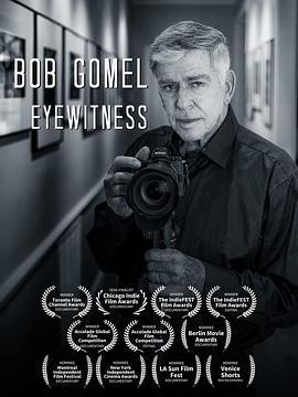 Bob Gomel: Eyewitness  (2020) - 毒蛇电影