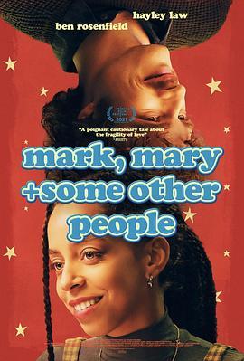 开放关系 Mark, Mary & Some Other People (2021) - 毒蛇电影