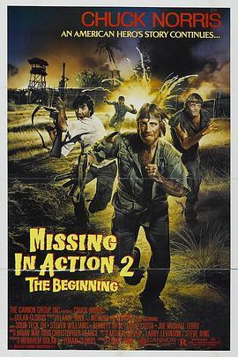 越战先锋2 Missing in Action 2: The Beginning (1985) - 毒蛇电影