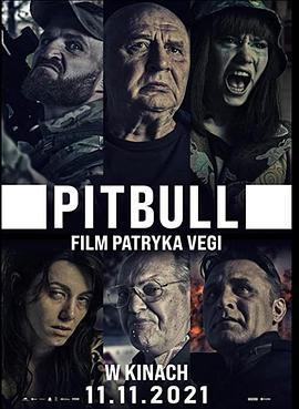 斗牛犬 Pitbull (2021) - 毒蛇电影