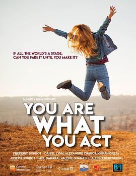 You Are What You Act  (2018) - 毒蛇电影