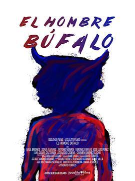 El Hombre Búfalo  (2020) - 毒蛇电影