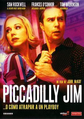 花花公子吉米 Piccadilly Jim (2004) - 毒蛇电影