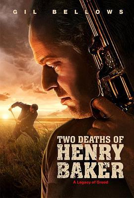 死不复生 Two Deaths of Henry Baker (2020) - 毒蛇电影