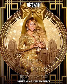 玛丽亚·凯莉的圣诞节：魔法继续 Mariah's Christmas: The Magic Continues (2021) - 毒蛇电影