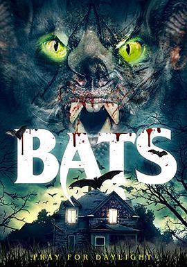 Bats: The Awakening  (2021) - 毒蛇电影