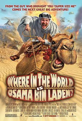 奥萨姆·本·拉登在哪里？ Where in the World Is Osama Bin Laden? (2008) - 毒蛇电影