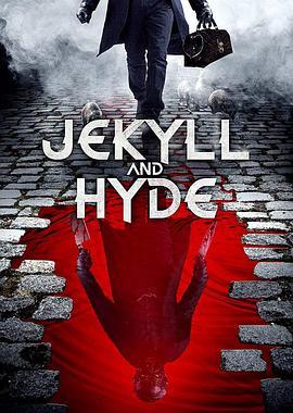 化身博士 Jekyll and Hyde (2021) - 毒蛇电影