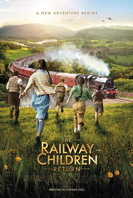 新铁路少年 The Railway Children Return (2022) - 毒蛇电影