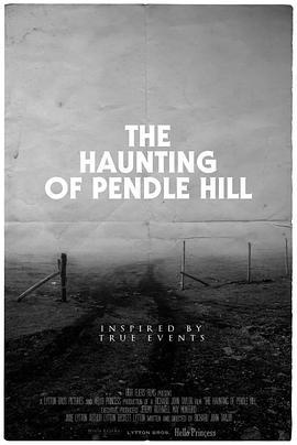 彭德尔山闹鬼 The Haunting of Pendle Hill (2022) - 毒蛇电影