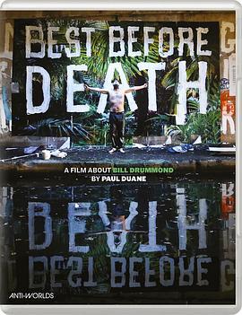 最好在死之前 Best Before Death (2019) - 毒蛇电影