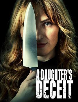 A Daughter's Deceit  (2021) - 毒蛇电影