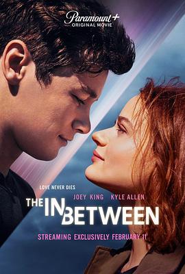 生死之间 The In Between (2022) - 毒蛇电影