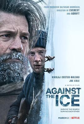 逆冰之行 Against the Ice (2022) - 毒蛇电影