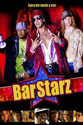 酒吧明星 Bar Starz (2008) - 毒蛇电影