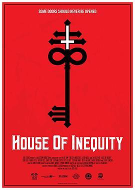 不平等之屋 House of Inequity (2021) - 毒蛇电影