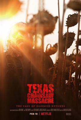 德州电锯杀人狂 Texas Chainsaw Massacre (2022) - 毒蛇电影