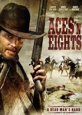 西部铁血风云 Aces 'N' Eights (2008) - 毒蛇电影