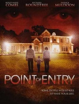 切入点 Point of Entry (2007) - 毒蛇电影