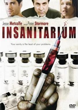 疗养院 Insanitarium (2008) - 毒蛇电影