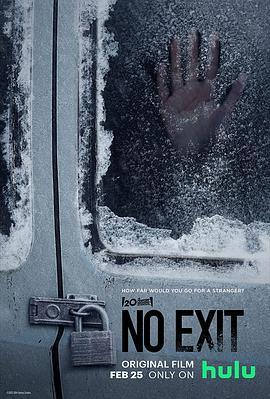 暂无出口 No Exit (2022) - 毒蛇电影