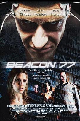 77号灯塔 Beacon77 (2009) - 毒蛇电影