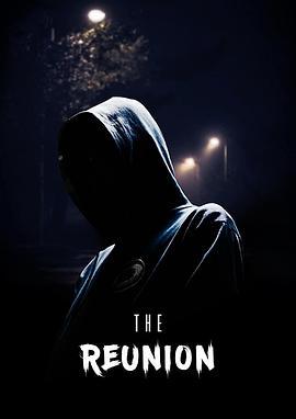 噩梦重临 The Reunion (2022) - 毒蛇电影