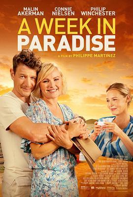 天堂走一遭 A Week in Paradise (2022) - 毒蛇电影