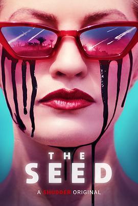 恶种 The Seed (2021) - 毒蛇电影