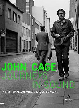 约翰·凯奇：声音之旅 John Cage: Journeys in Sound (2012) - 毒蛇电影