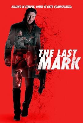 最后的面具 The Last Mark (2021) - 毒蛇电影