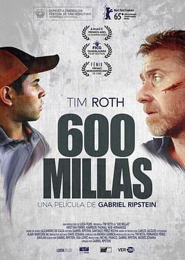 六百英里 600 Millas (2015) - 毒蛇电影