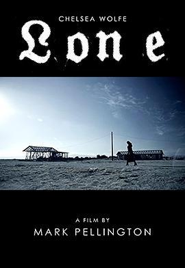 孤漠 Lone (2014) - 毒蛇电影