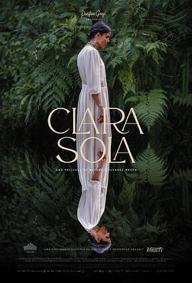 克拉拉·索拉 Clara Sola (2021) - 毒蛇电影